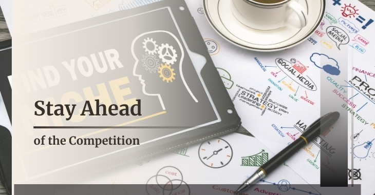 Stay Ahead of the Competition
